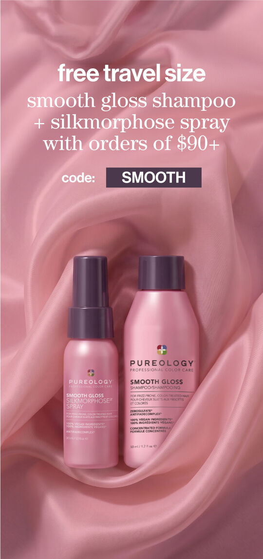 Free travel size Smooth Gloss Shampoo + Silkmorphose Spray on orders of $90+ code: SMOOTH