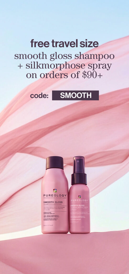 Free travel size Smooth Gloss Shampoo + Silkmorphose Spray on orders of $90+ code: SMOOTH
